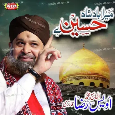 Sultan E Karbala Ko Hamara Salam Ho - Owais Raza Qadri album cover 