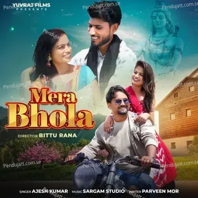 Mera Bhola - Ajesh Kumar album cover 