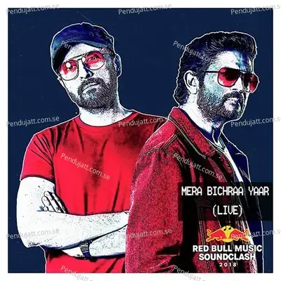 Mera Bichraa Yaar - Red Bull Soundclash - Strings album cover 