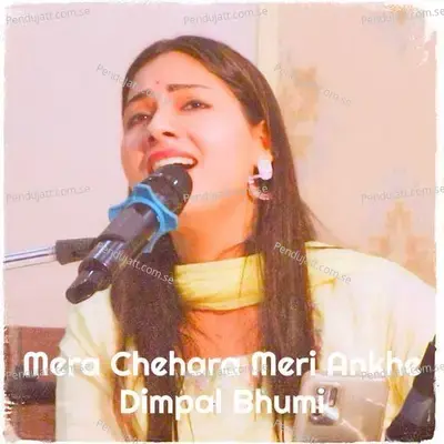 Mera Chehara Meri Ankhe - Dimpal Bhumi album cover 