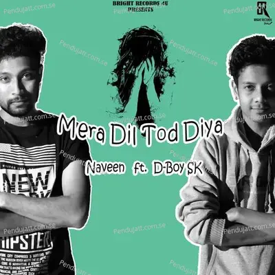 Mera Dil Tod Diya - Naveen album cover 