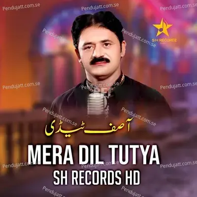 Mera Dil Tutya - Asif Tedi album cover 