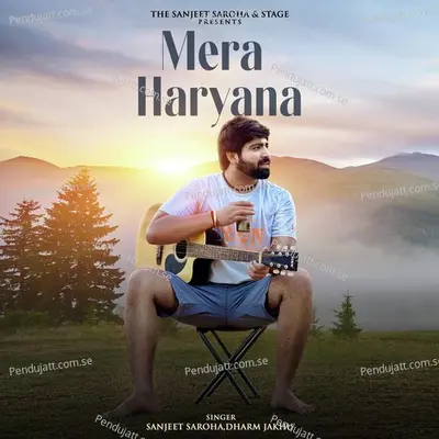 Mera Haryana - Sanjeet Saroha album cover 