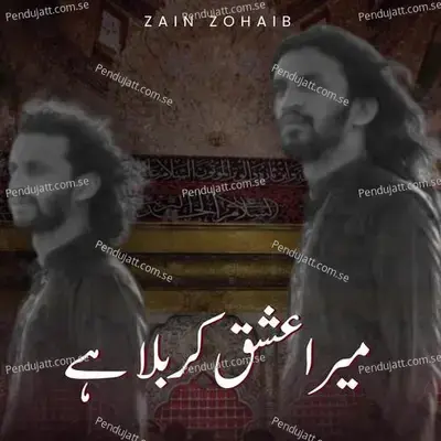 Mera Ishq Karbala Hai - Zain Zohaib album cover 