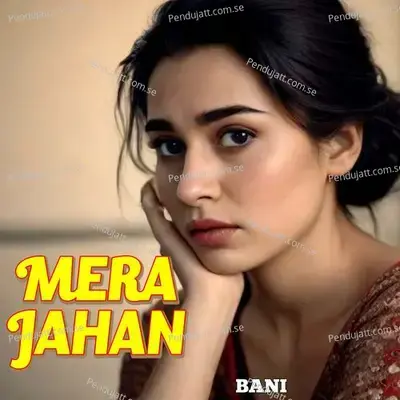 Mera Jahan - Bani album cover 