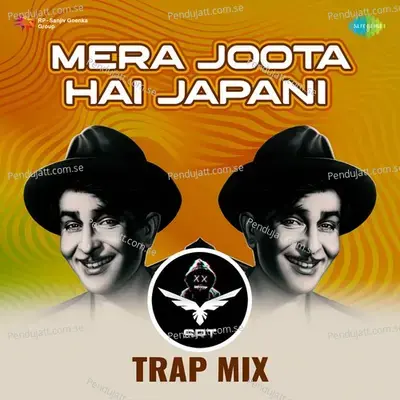 Mera Joota Hai Japani - Srt Trap Mix - SRT MIX album cover 