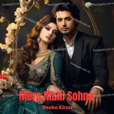 Mera Mahi Sohna - Deeba Kiran album cover 