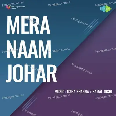 Mera Naam Johar - Usha Khanna cover album