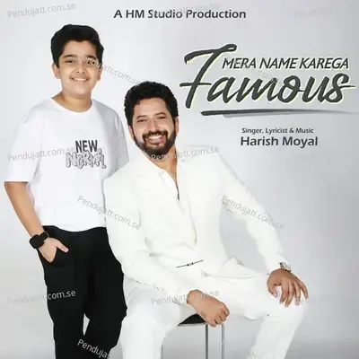 Mera Name Karega Famous - Harish Moyal album cover 