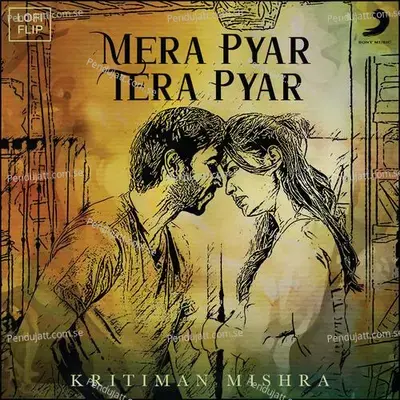 Mera Pyar Tera Pyar - Kritiman Mishra album cover 