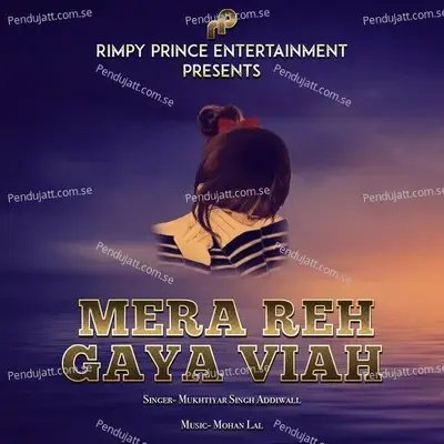 Mera Reh Gaya Viah - Mukhtiyar Singh Addiwall album cover