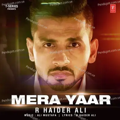 Mera Yaar - R Haider Ali album cover 