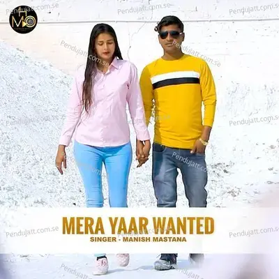Mera Yaar Wanted - Manish Mastana album cover 