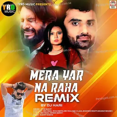 Mera Yar Na Raha Remix - Nitin Barot album cover 