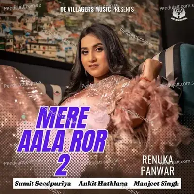 Mere Aala Ror 2 - Renuka Panwar album cover 