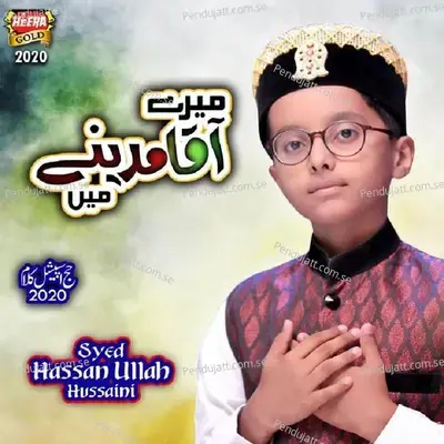 Mere Aaqa Madine Mein - Syed Hassan Ullah Hussaini album cover 