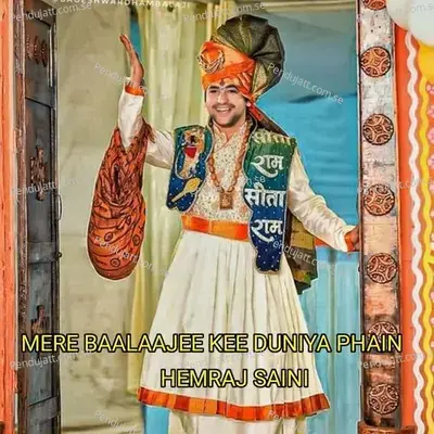 Mere Baalaajee Kee Duniya Phai - Hemraj Saini album cover 