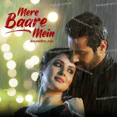 Mere Baare Mein - Anuradha Juju album cover 