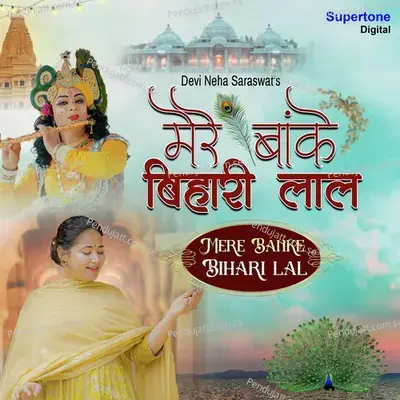 Mere Banke Bihari Lal - Devi Neha Saraswat album cover 