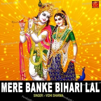 Mere Banke Bihari Lal - Vidhi Sharma