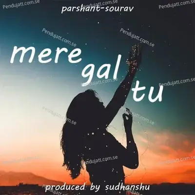 Mere Gal Tu - Sudhanshu Maheshwari album cover 