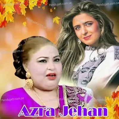 Mere Ghunghroo Bare Shaitan - Azra Jehan album cover 
