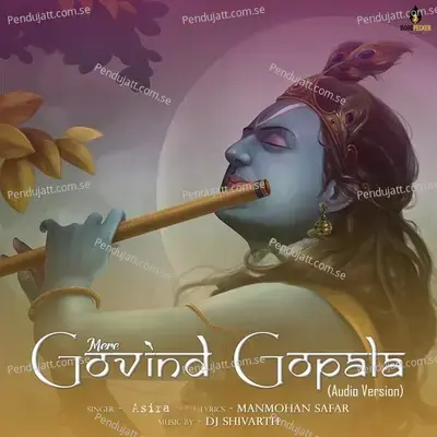 Mere Govind Gopala - Asira album cover 