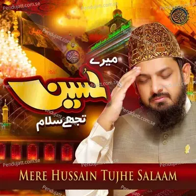 Mere Hussain Tujhe Salaam - Zohaib Ashrafi album cover 