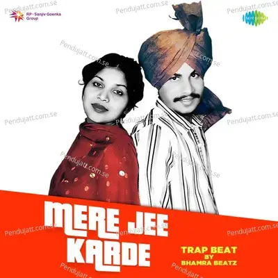 Mere Jee Karde Trap Beat - Bhamra Beatz album cover 