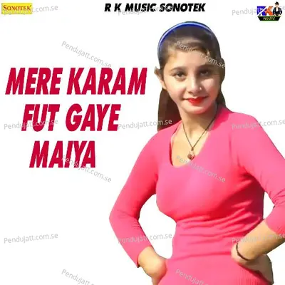 Mere Karam Fut Gaye Maiya - Bhupendra Khatana Raja Tesgav album cover 