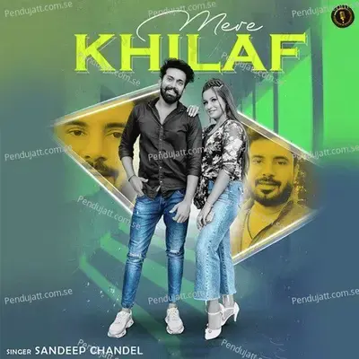 Mere Khilaf - Sandeep Chandel album cover 