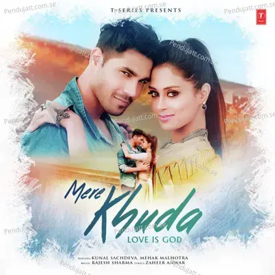 Mere Khuda - Love Is God - Kunal Sachdeva album cover 