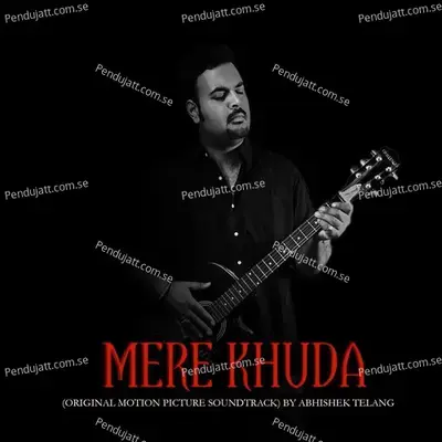 Mere Khuda - Abhishek Telang album cover 