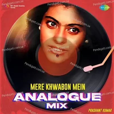 Mere Khwabon Mein - Analogue Mix - Prashant Kumar album cover 