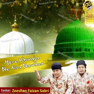 Mere Khwaja Ne Aisa Nawaza mp3 song