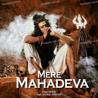 Mere Mahadeva - Pankaj Koli album cover 