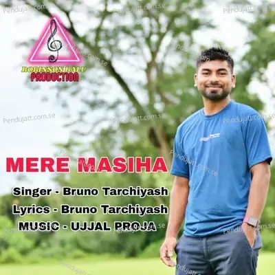 Mere Masiha - BRUNO TARCHIYASH album cover 