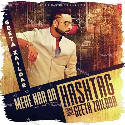 Mere Naa Da Hashtag - Geeta Zaildar album cover 