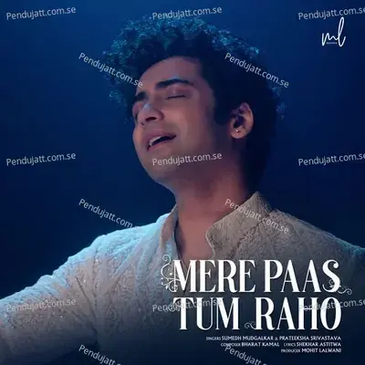 Mere Paas Tum Raho - Sumedh Mudgalkar album cover 