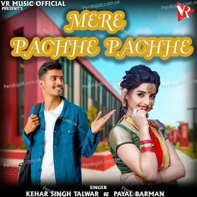 Mere Pachhe Pachhe - Kehar Singh Talwar album cover 