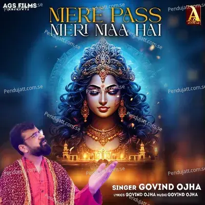 Mere Pass Meri Maa Hai - Govind Ojha album cover 