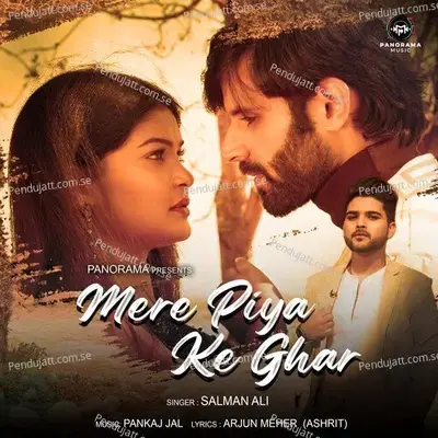 Mere Piya Ke Ghar - Salman Ali