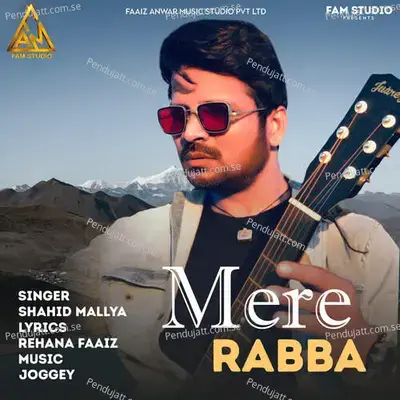 Mere Rabba - Shahid Mallya album cover 