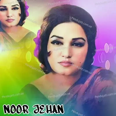 Mere Ranjhan Yara - Noor Jehan cover album