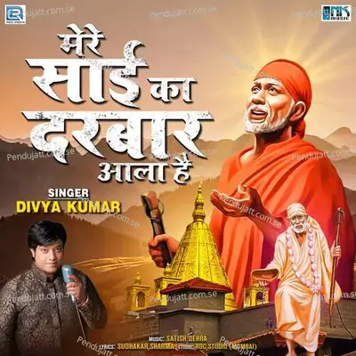 Mere Sai Ka Darbar Aala Hai - Satish Dehra