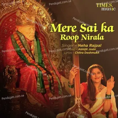Mere Sai Ka Roop Nirala - Neha Rajpal album cover 
