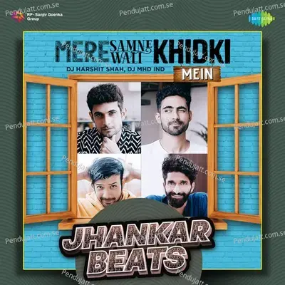 Mere Samnewali Khidki Mein - Jhankar Beats mp3 song
