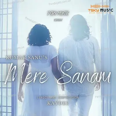 Mere Sanam - Kumar Sanu album cover 