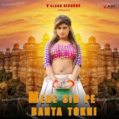 Mere Sir Pe Banta Tokni - Swara Verma album cover 