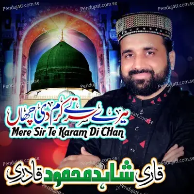 Mere Sir Te Karam Di Chaan mp3 song